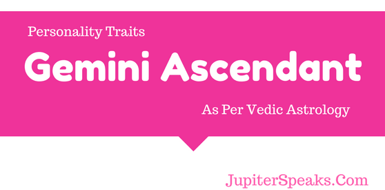 gemini ascendant vedic astrology 2018