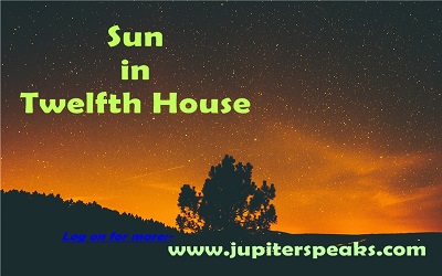 Sun in Twelfth House – Effects & Influence